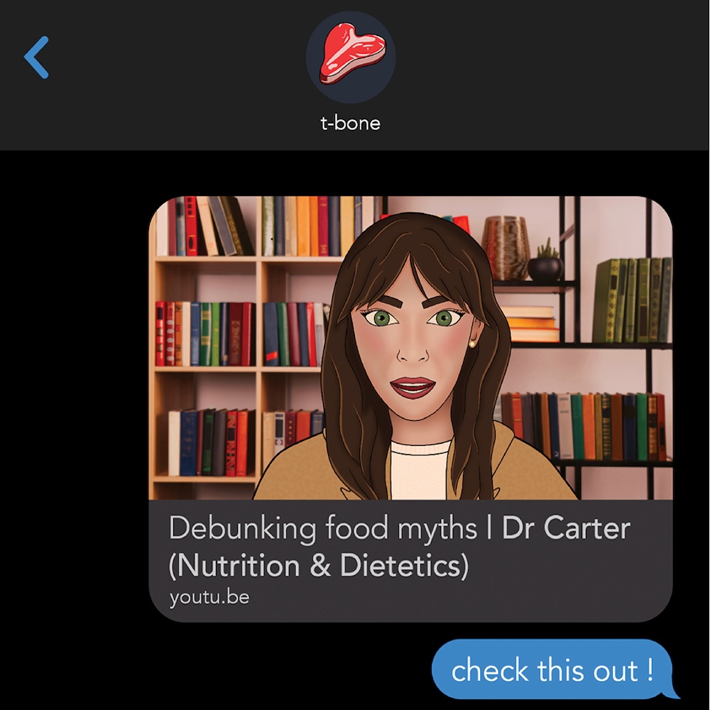 Image shows the screen of Soy Boys phone. The phone is open to a message chat with T-Bone. Soy Boy is sending a YouTube video to T-Bone titled 'Debunking food myths | Dr Carter (Nutrition & Dietetics). Soy Boy messages 'check this out !'