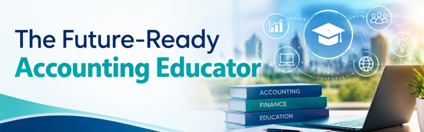 The Future-Ready Accounting Educator