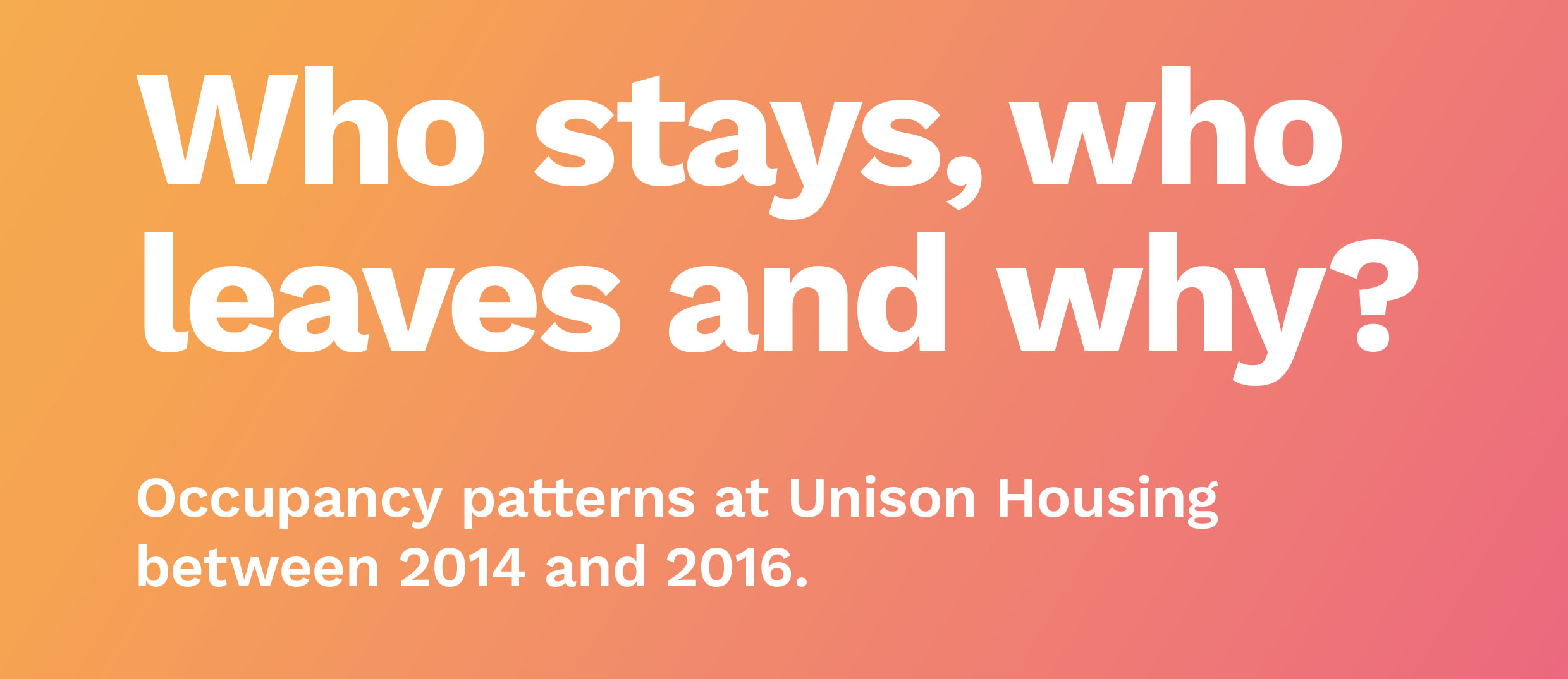 Who stays, who leaves and why?