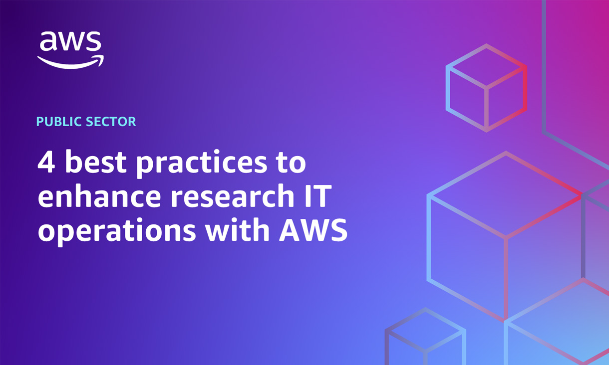 four-best-practices-to-enhance-research-it-operations-with-aws-1220x732.jpg