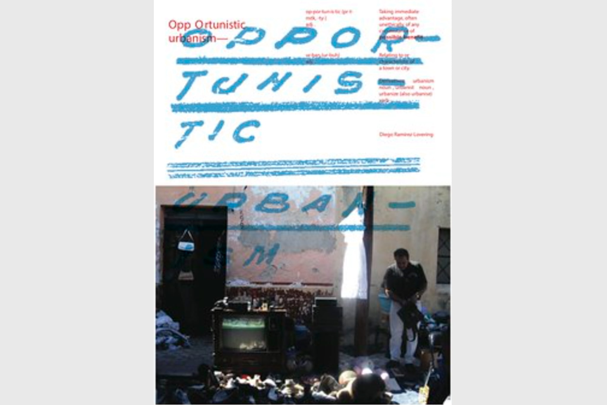 Opportunistic urbanism