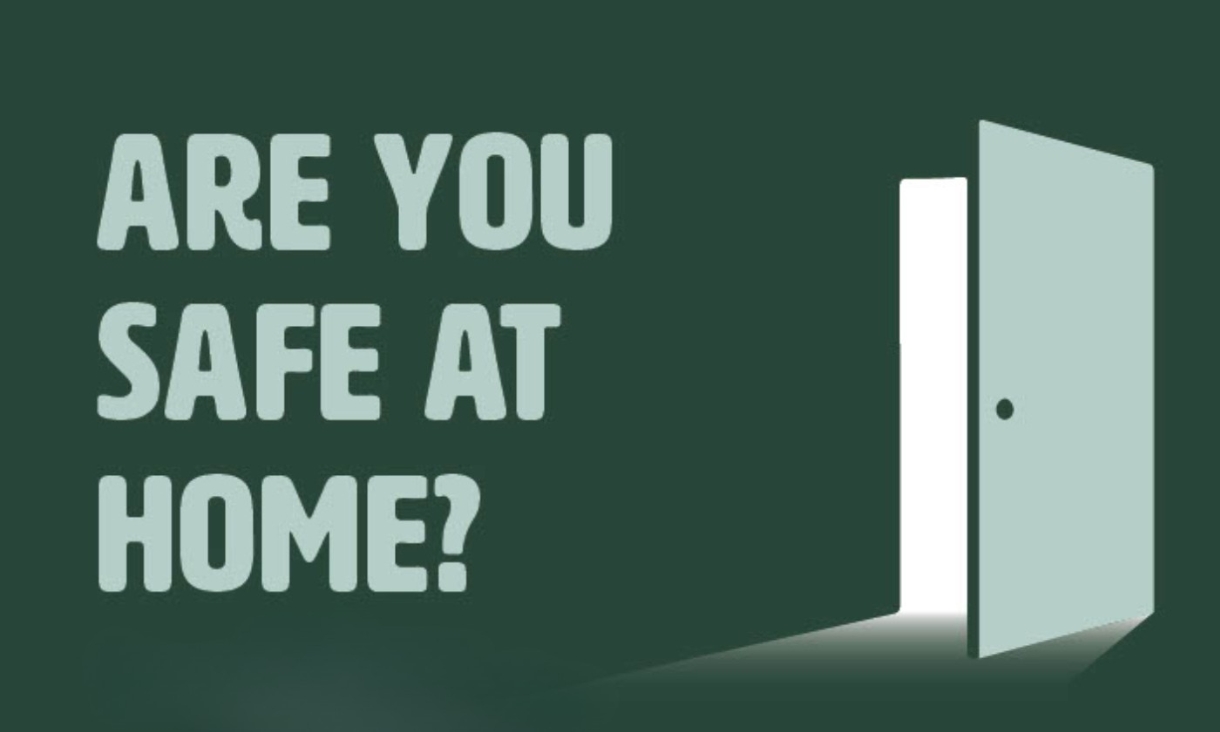 Text banner reading: Are you Safe at Home? with an illustration of a door open with light coming through. 