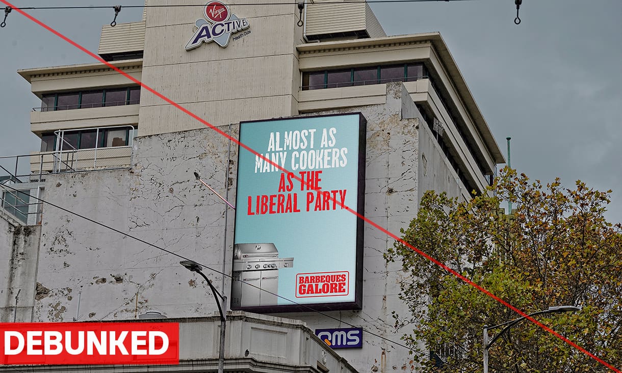 Fake Barbecues Galore billboard ad shows text that reads: "almost as many cookers as the Liberal Party"