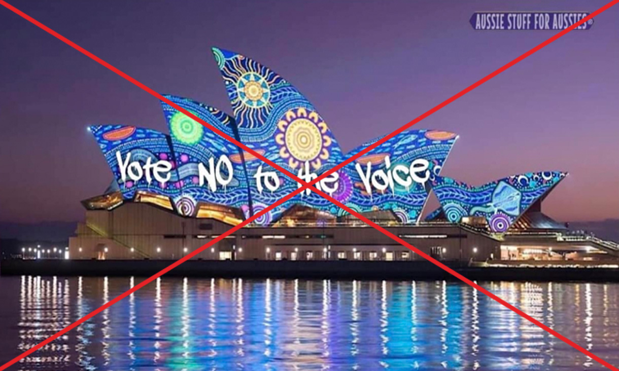 digitally altered image of Sydney Opera House, with projected light show of Aboriginal art and superimposed text that reads: Vote No to the Voice.
