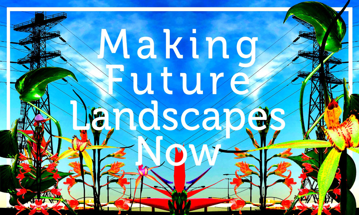 making-future-landscapes-1220x732.jpg