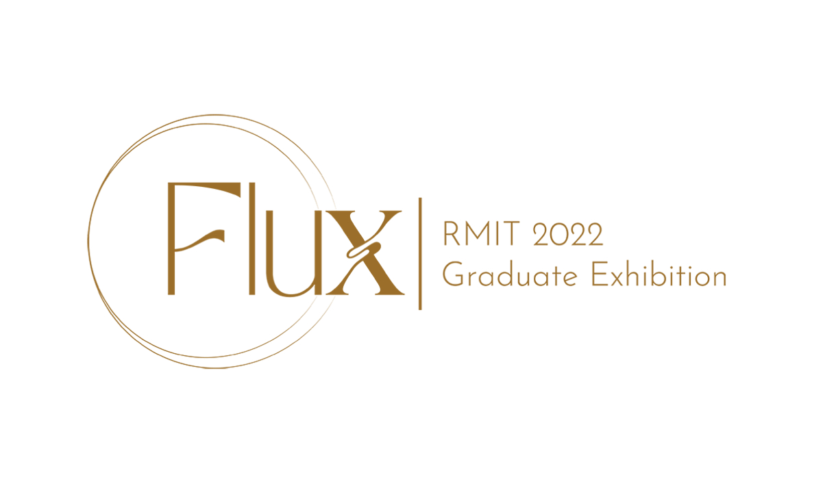 gold text reading 'flux rmit 2022 graduate exhibition'