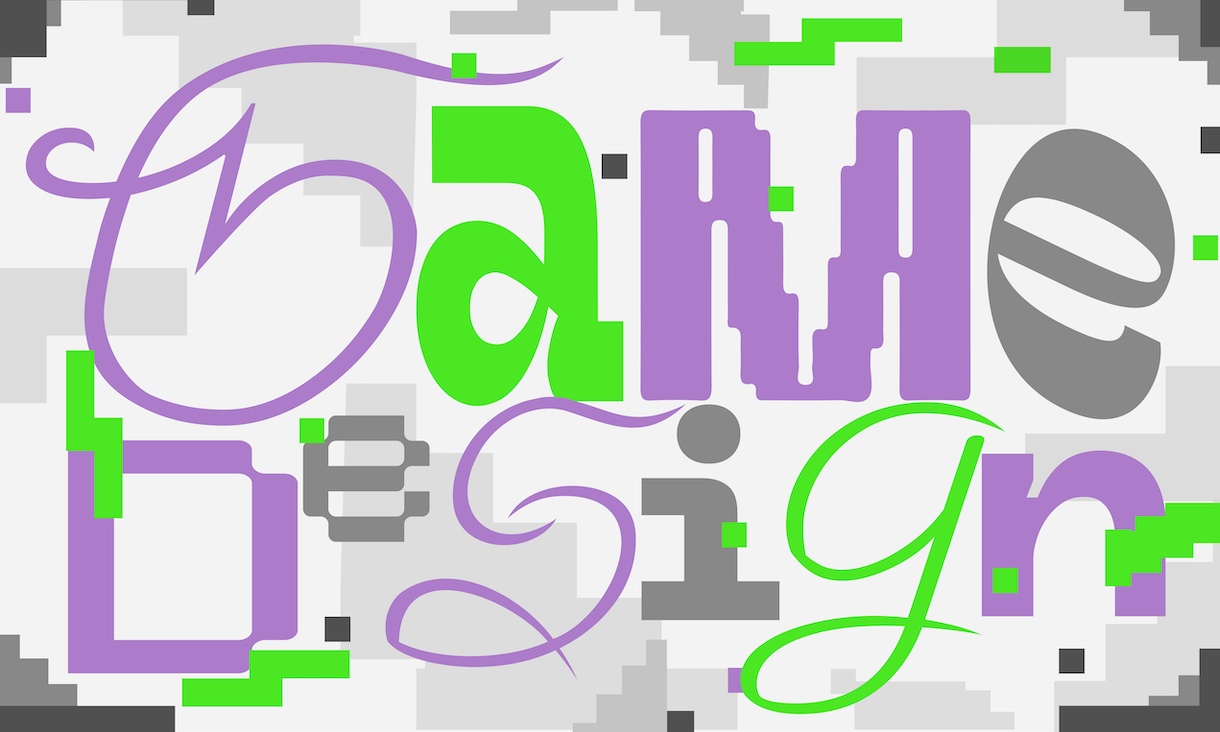 heavily stylised green and purple text reading 'game design'