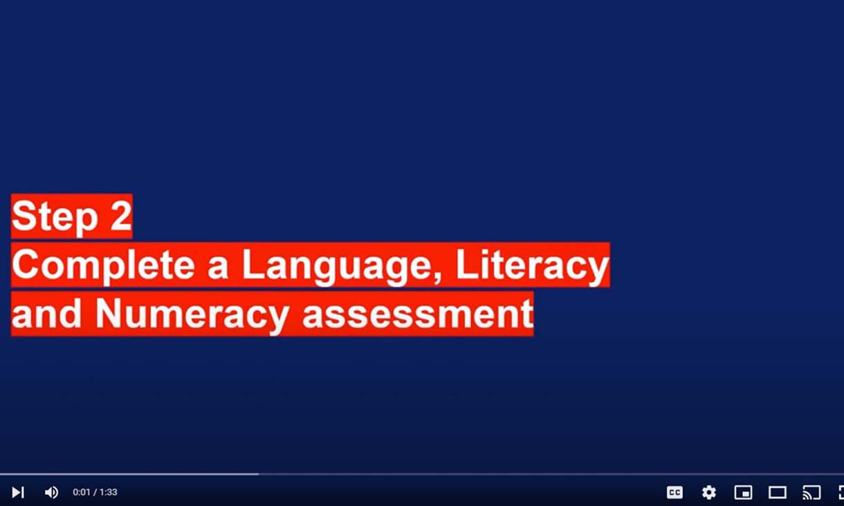 First slide of video with text - Step 2. Complete and Language, Literacy and Numeracy Assessment