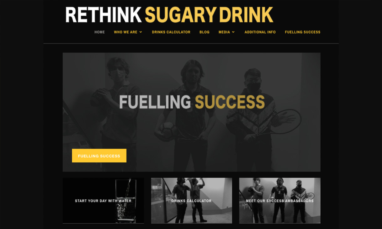 A website mockup for Rethink Sugary Drink, including the mockup campaign poster with three male athletes, and the words ’Fuelling Success’ overlayed on top.