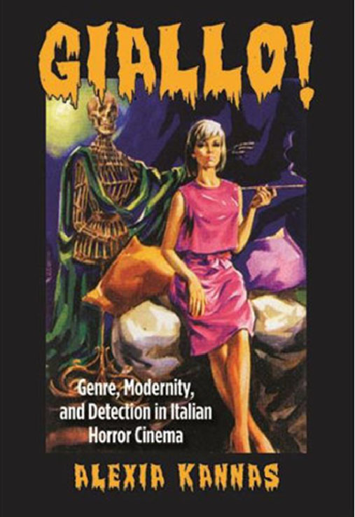 Giallo! : Genre, Modernity, and Detection in Italian Horror Cinema cover